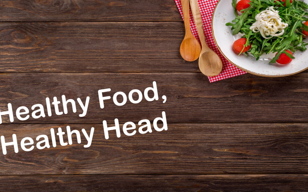 Healthy Food, Healthy Head